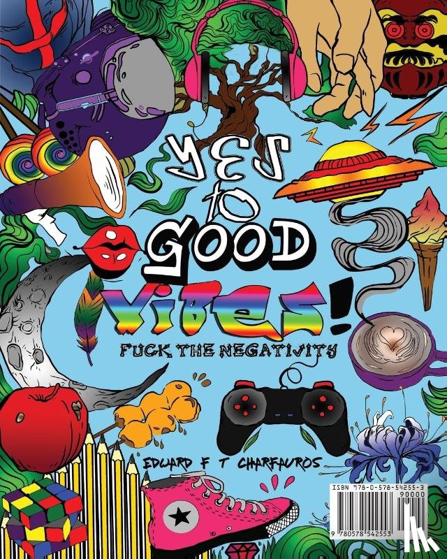 Charfauros, Edward F T - YES To Good Vibes!