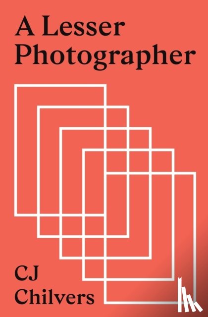Chilvers, Cj - A Lesser Photographer