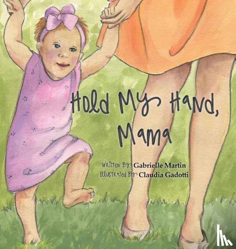 Martin, Gabrielle - Hold My Hand, Mama