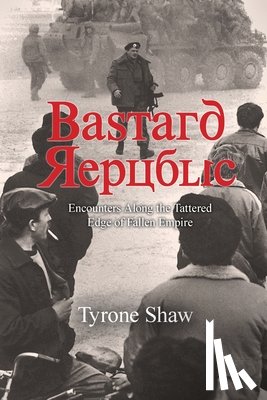 Shaw, Tyrone - Bastard Republic