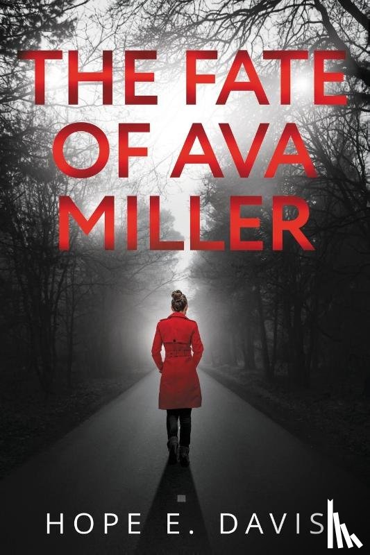 Davis, Hope E - The Fate Of Ava Miller