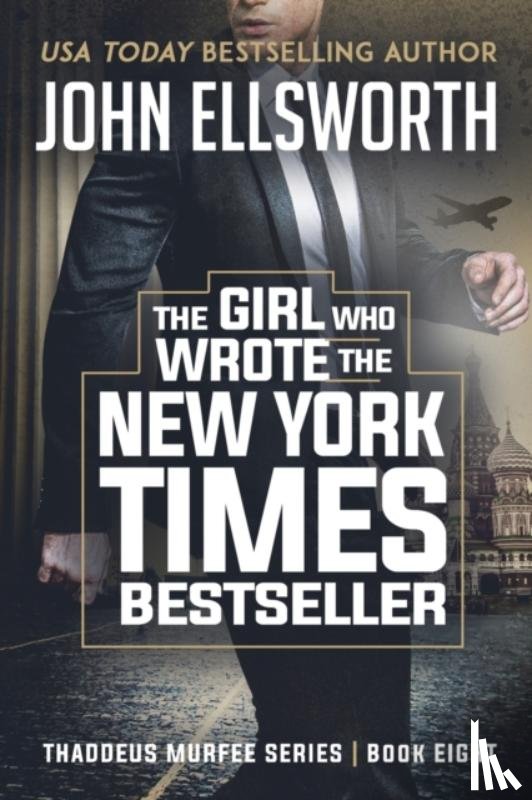 Ellsworth, John - The Girl Who Wrote The New York Times Bestseller