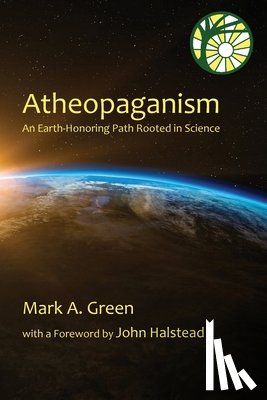 Mark Alexander Green - Atheopaganism