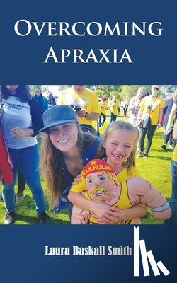 Baskall Smith, Laura - Overcoming Apraxia