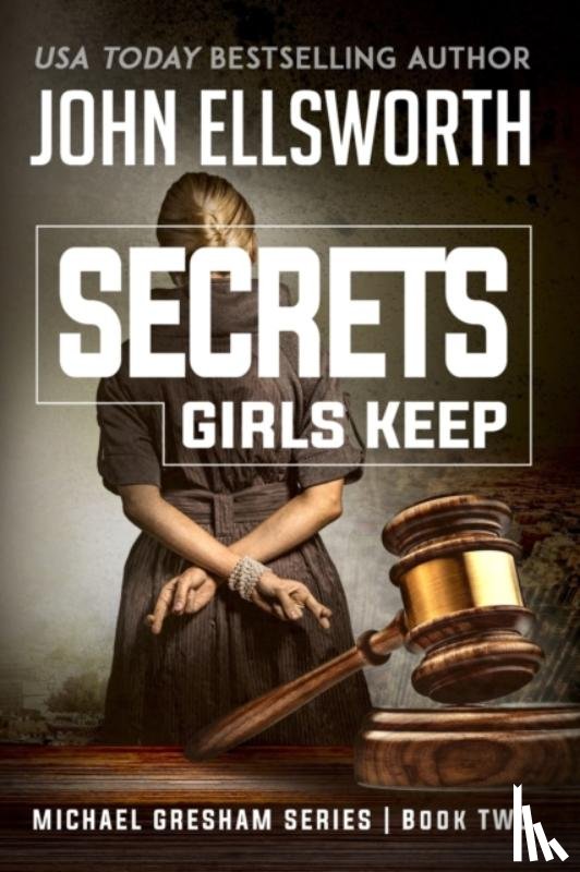 Ellsworth, John - Secrets Girls Keep