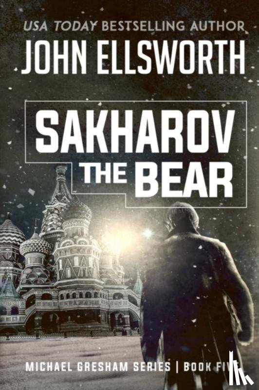 Ellsworth, John - Sakharov the Bear