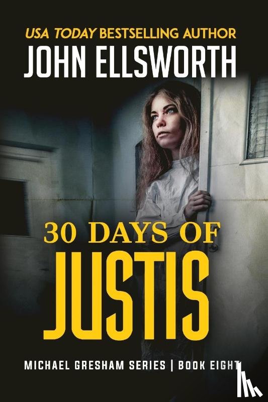Ellsworth, John - 30 Days of Justis