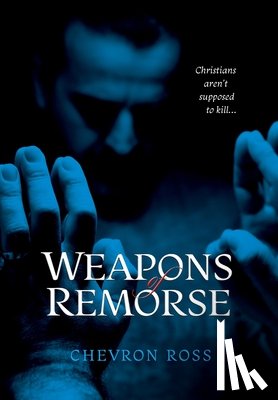 CHEVRON ROSS - Weapons of Remorse