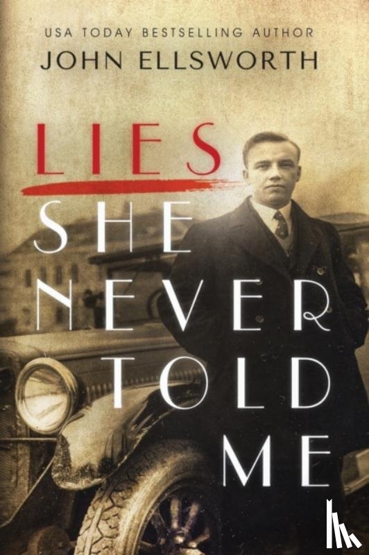 Ellsworth, John - Lies She Never Told Me