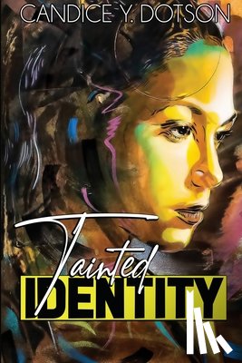Dotson, Candice Y - Tainted Identity