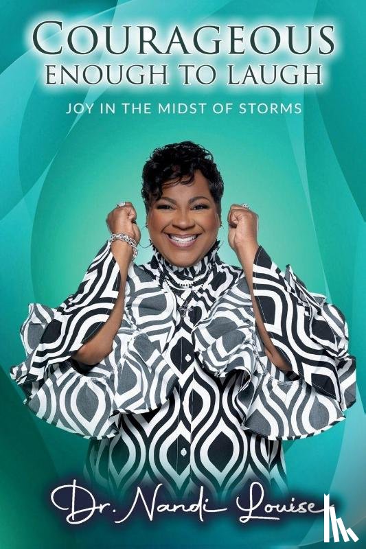 Louise, Nandi - Courageous Enough to Laugh