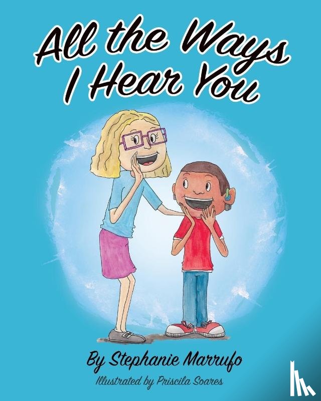 Marrufo, Stephanie - All the Ways I Hear You