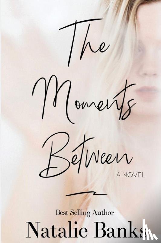 Banks, Natalie - The Moments Between