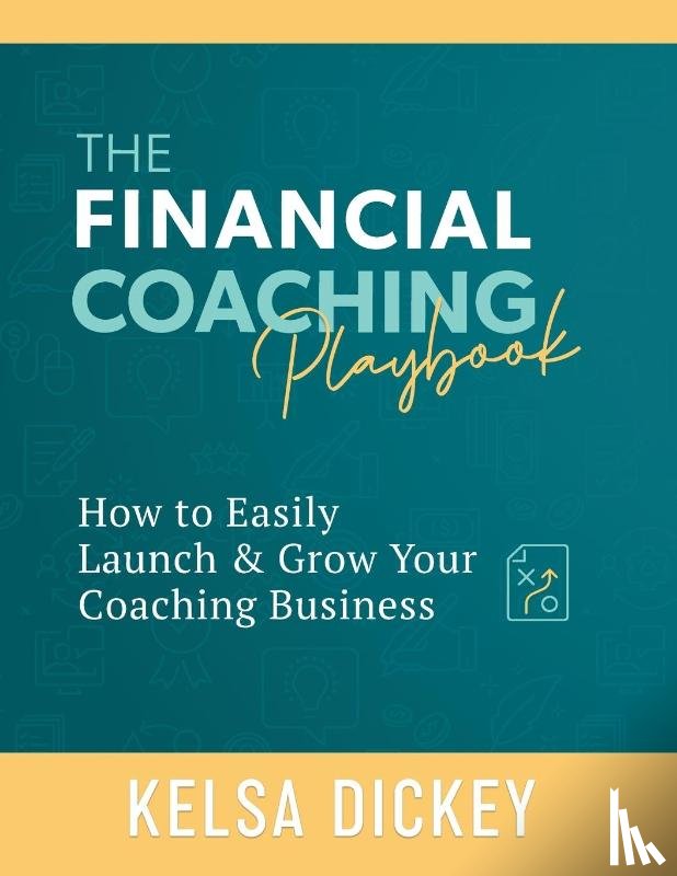 Dickey, Kelsa - The Financial Coaching Playbook