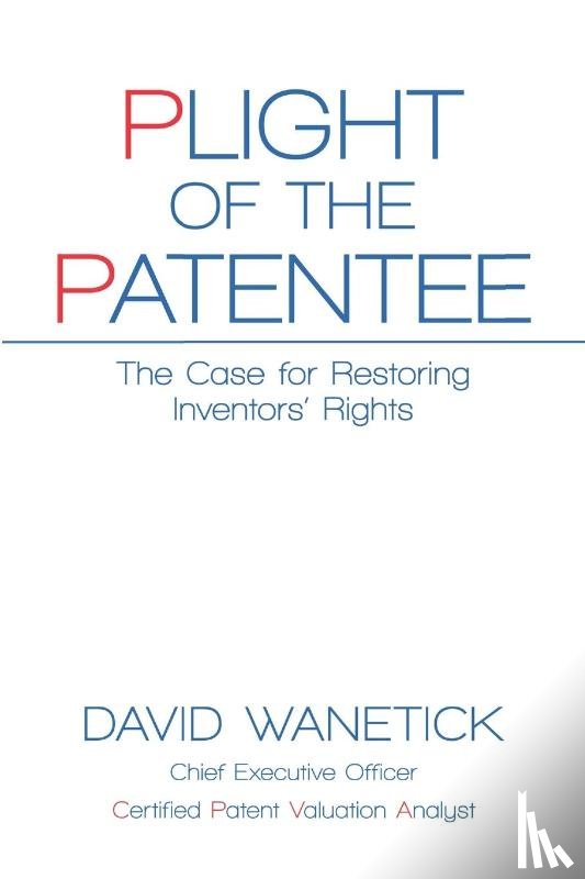 Wanetick, David - Plight of the Patentee
