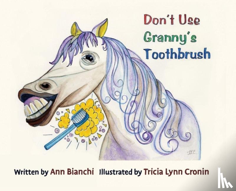 Bianchi, Ann - Don't Use Granny's Toothbrush