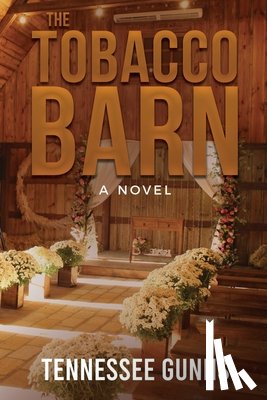 Gunns, Tennessee - The Tobacco Barn