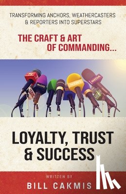Cakmis, Bill - Loyalty, Trust & Success