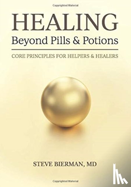 Bierman, Steve - HEALING--Beyond Pills & Potions