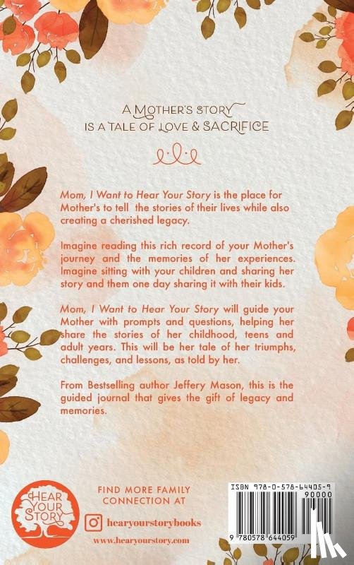 Mason, Jeffrey - Mom, I Want to Hear Your Story
