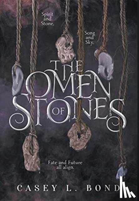Bond, Casey L - The Omen of Stones