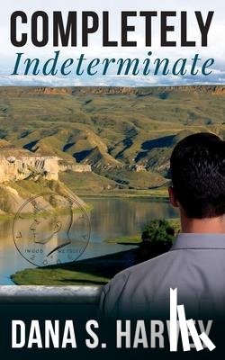 Harvey, Dana S. - Completely Indeterminate