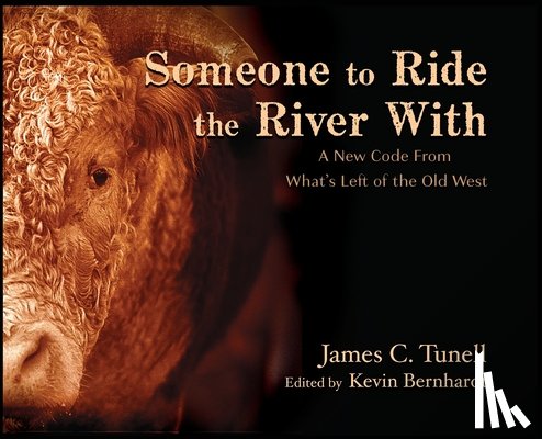 Tunell, James C - Someone to Ride the River With