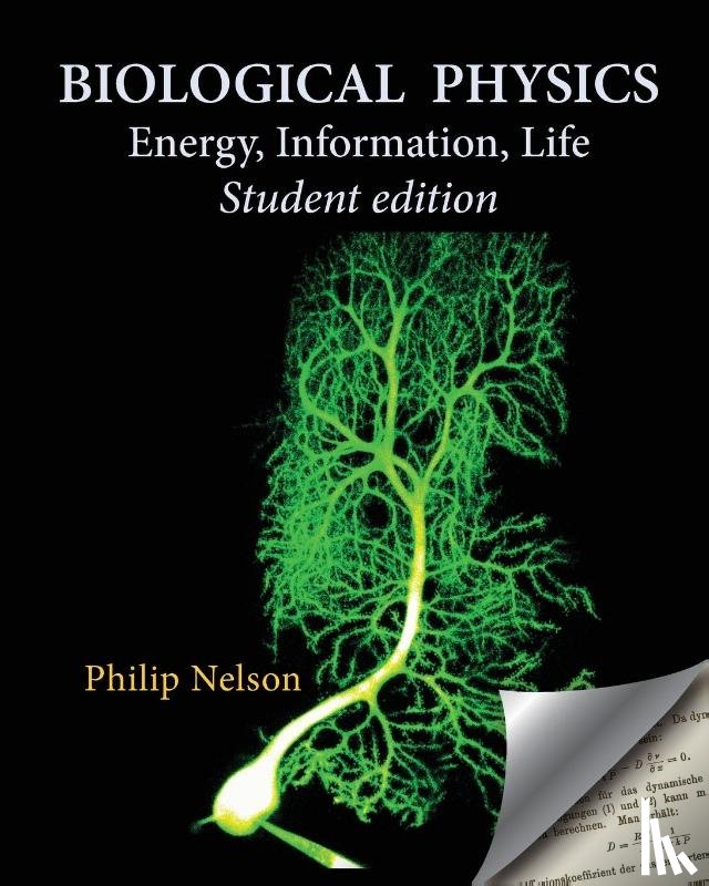 Nelson, Philip - Biological Physics Student Edition