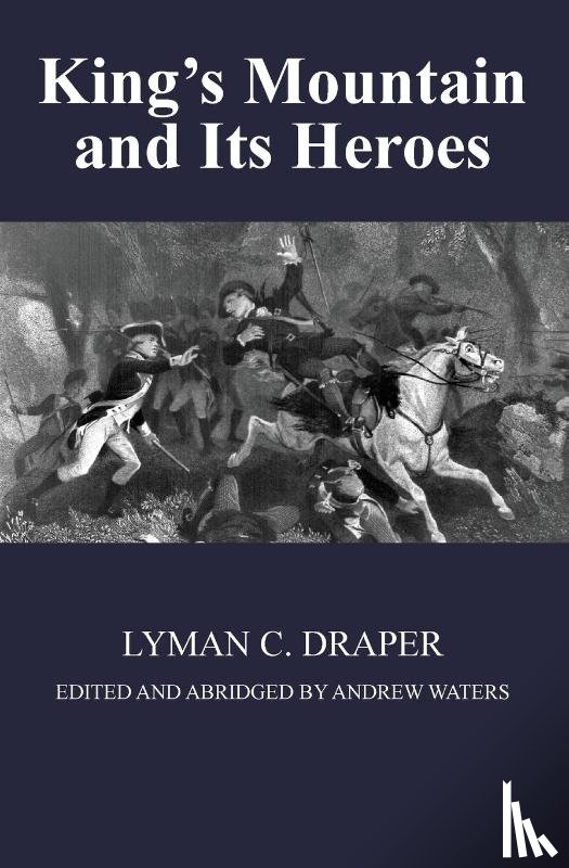 Draper, Lyman C - King's Mountain and Its Heroes