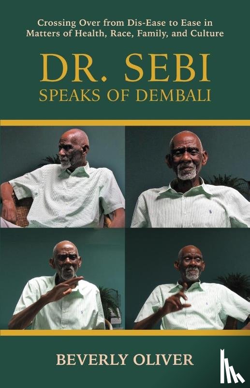 Oliver, Beverly - Dr. Sebi Speaks of Dembali