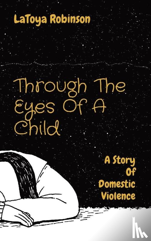 Robinson, Latoya V - Through The Eyes Of A Child