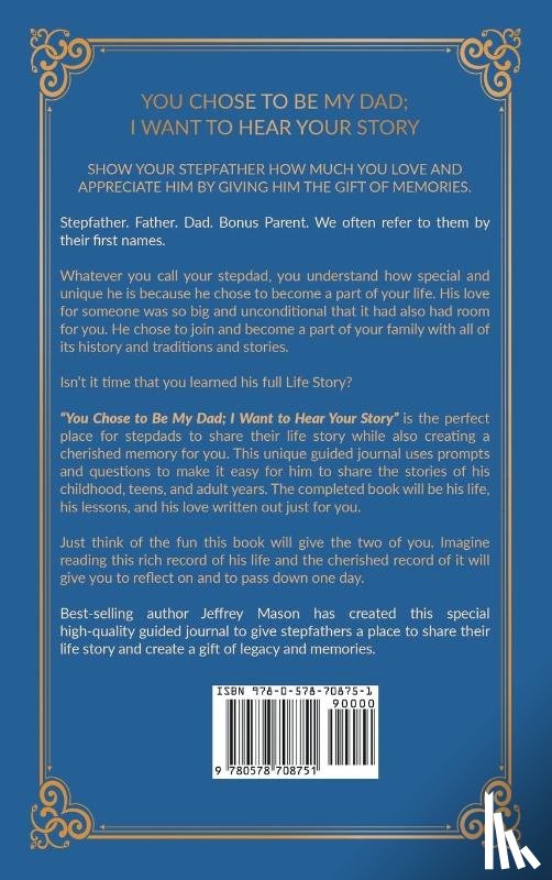 Mason, Jeffrey - You Chose to Be My Dad; I Want to Hear Your Story