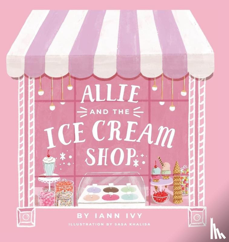 Ivy, Iann - Allie and the Ice Cream Shop