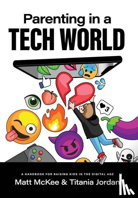 McKee, Matt, Jordan, Titania - Parenting in a Tech World
