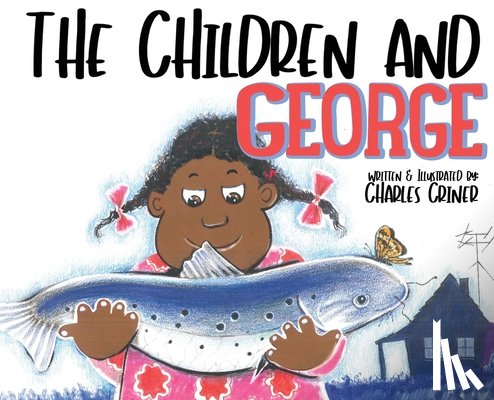 Criner, Charles - The Children and George
