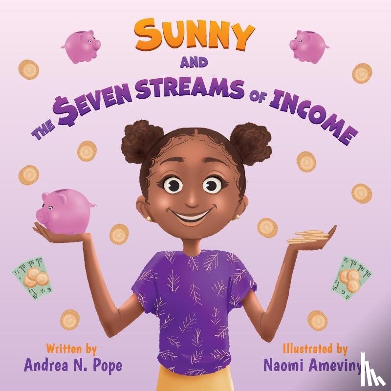 Pope, Andrea N - Sunny and the Seven Streams of Income