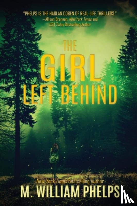 Phelps, M William - The Girl Left Behind
