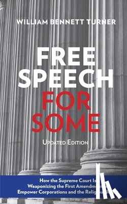 Turner, William Bennett - Free Speech for Some