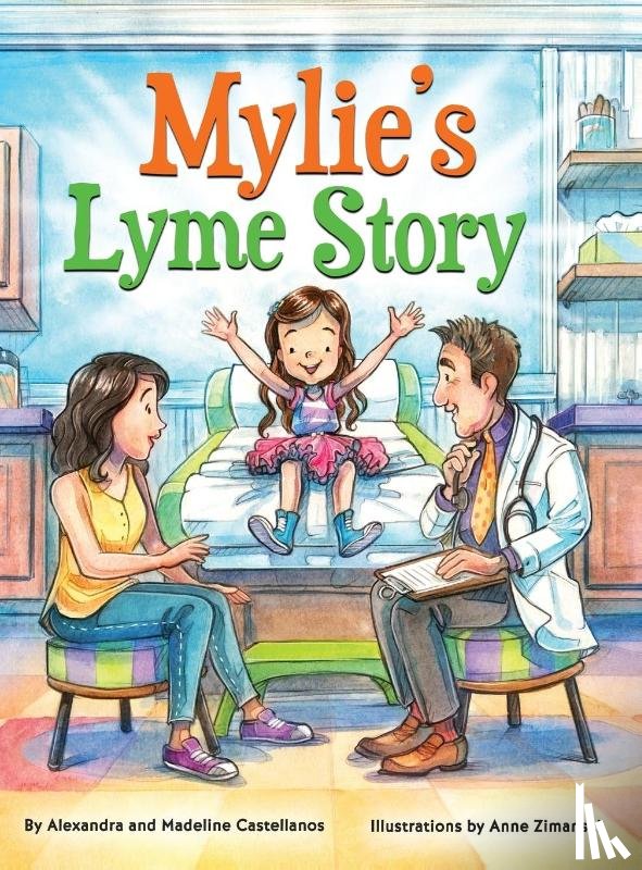 Castellanos, Alexandra, Castellanos, Madeline - Mylie's Lyme Story