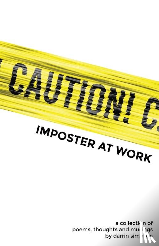 Simpson, Darrin - Caution Imposter at Work