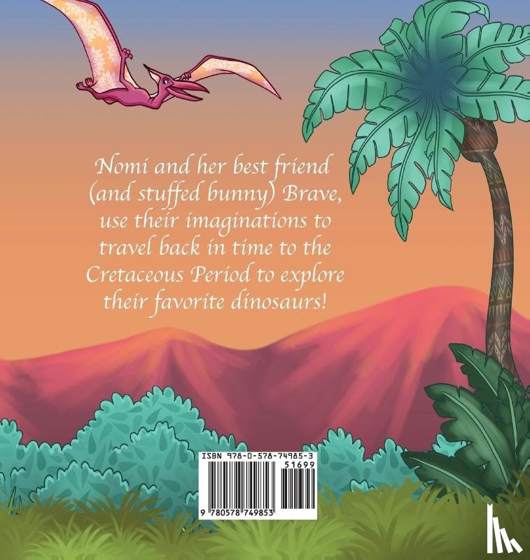Rodewald, Sara, Rodewald, Emily - Nomi & Brave Travel the Cretaceous