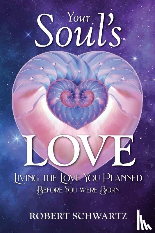 Schwartz, Robert - Your Soul's Love