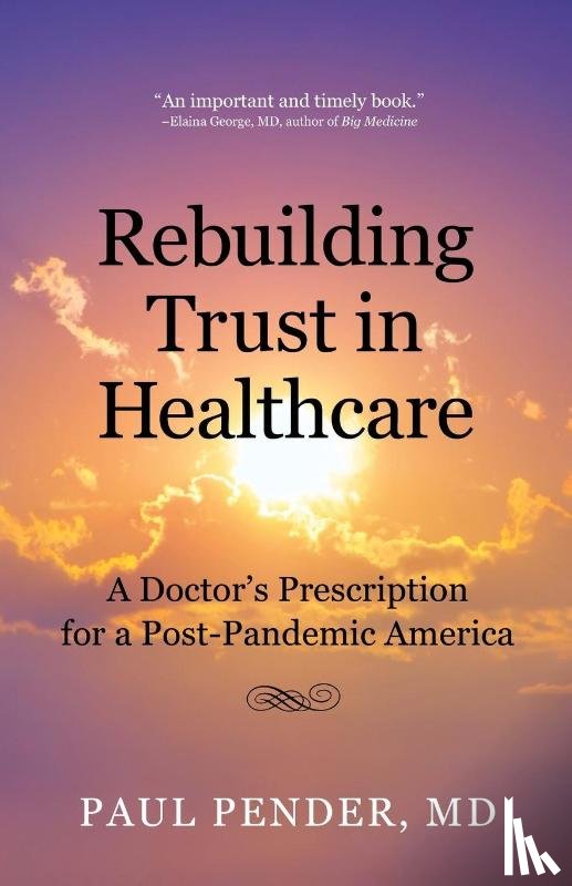 Pender, Paul - Rebuilding Trust in Healthcare