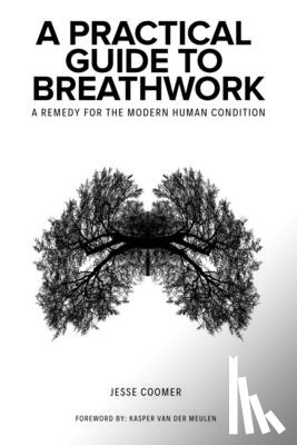 Coomer, Jesse - A Practical Guide to Breathwork