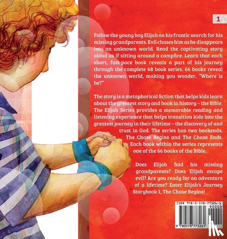 Gunter, MR - Elijah's Journey Children's Storybook 1, The Chase Begins