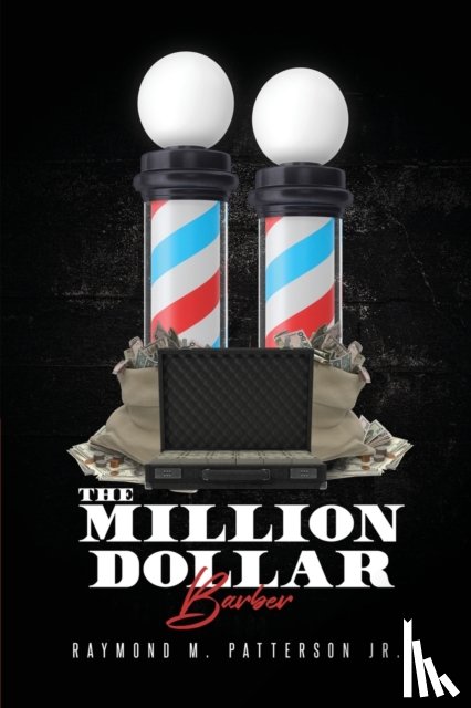 Patterson, Raymond M - The Million Dollar Barber