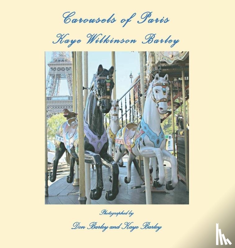 Barley, Kaye Wilkinson, Barley, Don - Carousels of Paris