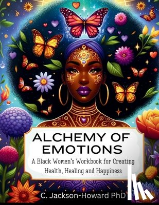 Jackson-Howard, C. - Alchemy of Emotions