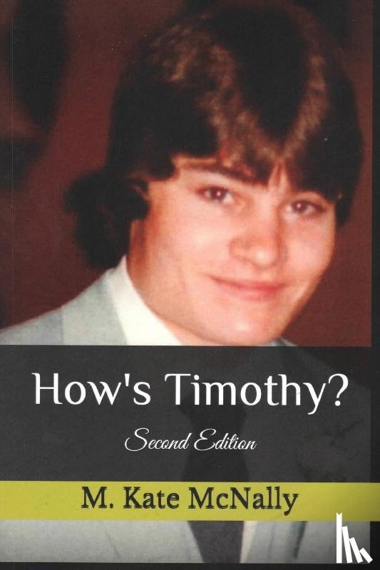 McNally, Mary K - How's Timothy?