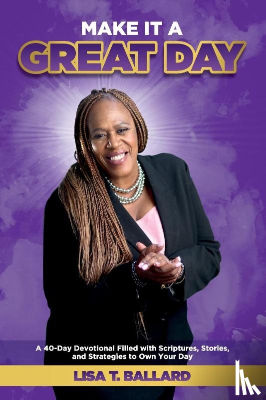Ballard, Lisa - Make It A Great Day